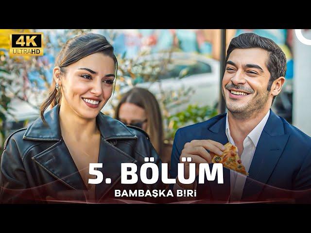 Bambaşka Biri 5. Bölüm (4K)