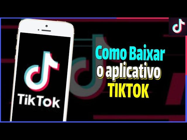 COMO BAIXAR E USAR O TIKTOK NO CELULAR? TUTORIAL COMPLETO