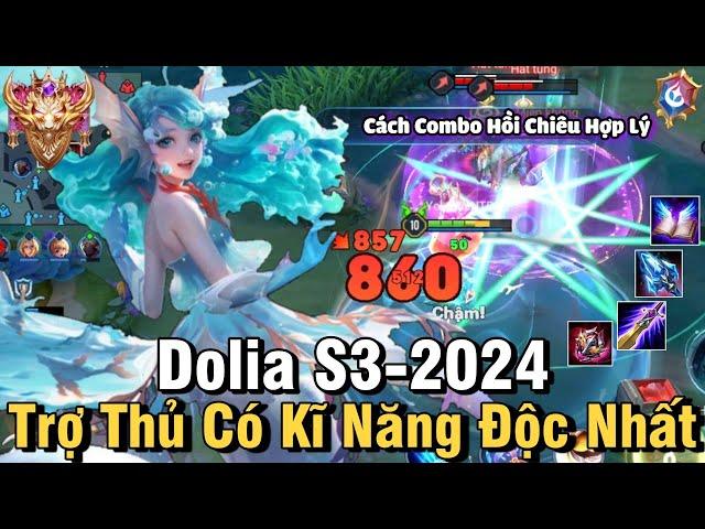 Dolia S3-2024 Liên Quân Mobile | Cách Chơi, Lên Đồ, Phù Hiệu, Bảng Ngọc Cho Dolia S3 2024 Đi Sp