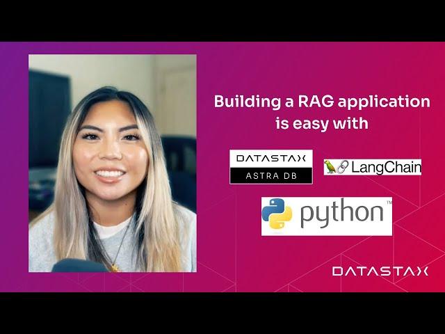 Building a RAG Application is Easy with DataStax Astra DB, LangChain and Python | DataStax