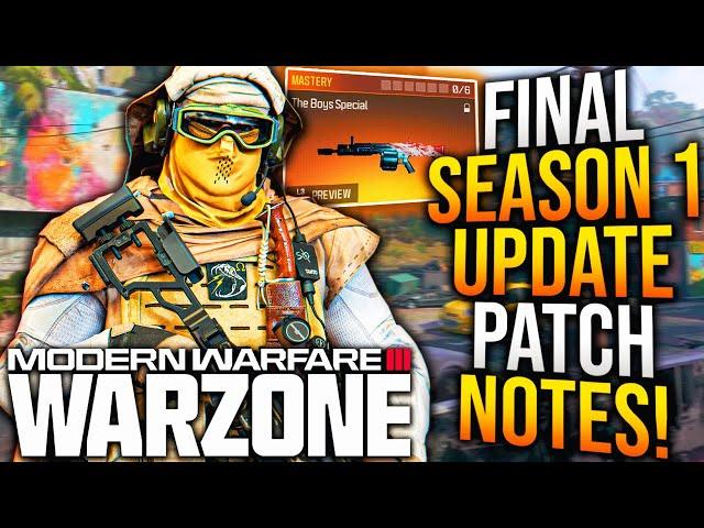 WARZONE: Full NEW UPDATE PATCH NOTES & Gameplay Updates! Final Season 1 Update! (MW3 New Update)
