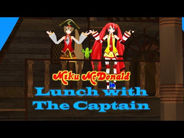 [MMD] Miku McDonald in Lunch with The Captain (McDonaldland Commercial Parody)