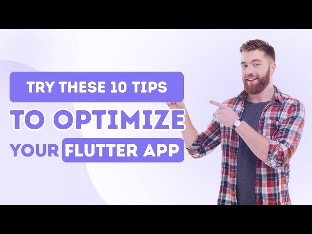Flutter Optimization Hacks: Boost Your App's Performance with These 10 Tips and Tricks