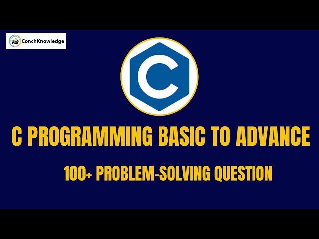 C Programming Basic to Advance 100+ Problem-Solving question Part-1