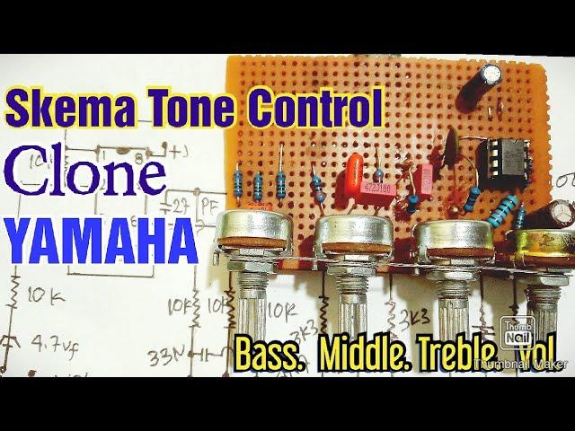 Skema Tone control yamaha plus cek sound