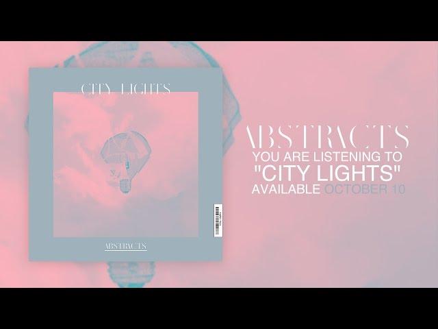 abstracts - City Lights (Official Stream)