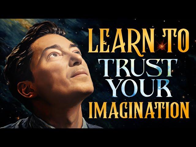 Neville Goddard - Learn To Trust Your Imagination (Very Powerful)