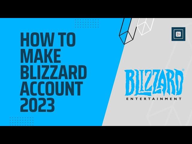 How to Make Blizzard Account 2024 [New Method]
