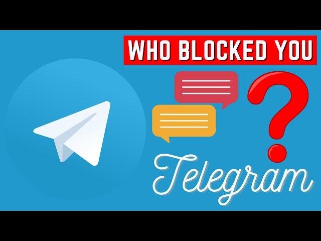 how to know when someone blocked you on telegram app - how to use telegram app