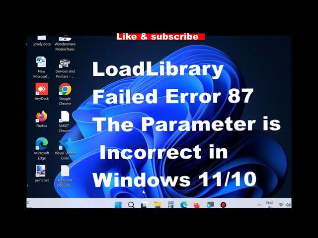 LoadLibrary Failed Error 87 The Parameter is Incorrect Fixed in Windows 11 and Windows 10