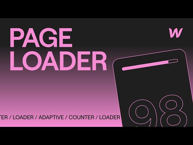 Adaptive Page Loader in Webflow