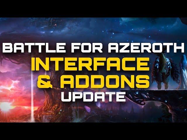 WOW BATTLE FOR AZEROTH ️ ADDONS & INTERFACE: UPDATE | WoW BfA Guide