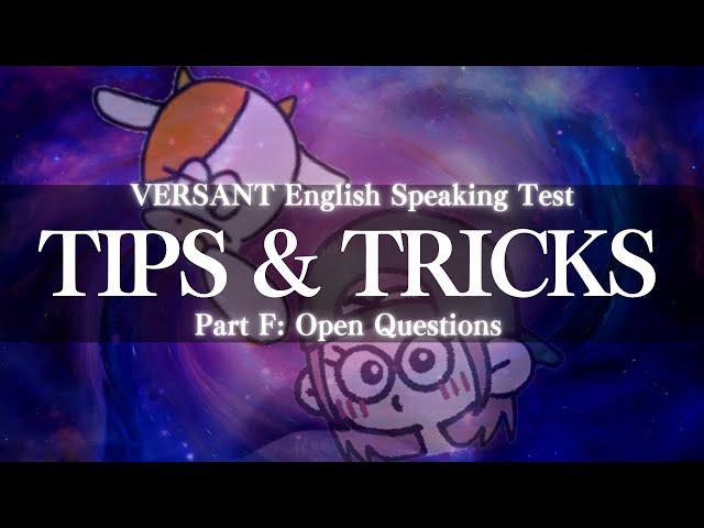 Tips for Part F: Open Questions of VERSANT English Speaking Test
