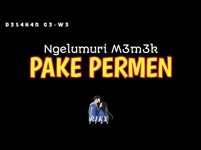 Makan Permen || asmr suara cowok