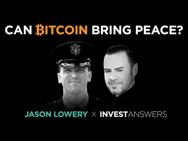 Jason Lowery & IA: Can Bitcoin Bring Peace? Asset Protection, Great Reset, Mars + more