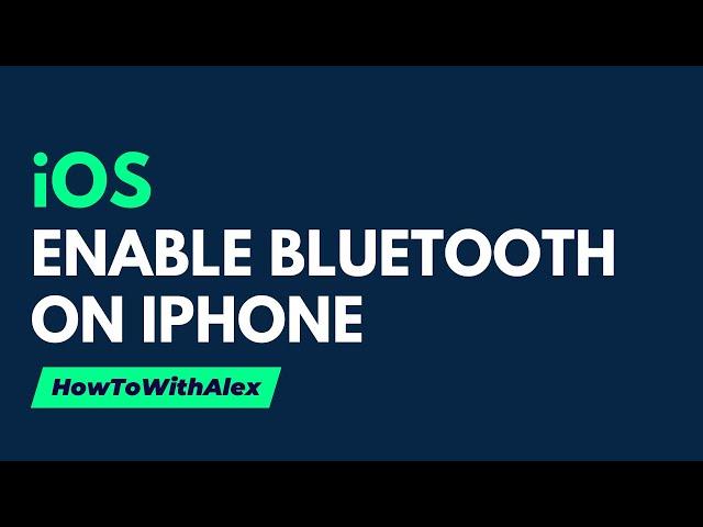 How to Turn on Bluetooth on iPhone