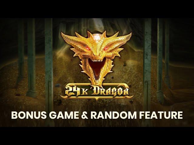 24K Dragon (Play'n GO) | Bonus Game & Random Feature