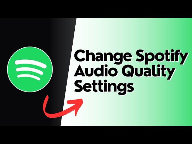 How to change Spotify audio quality settings