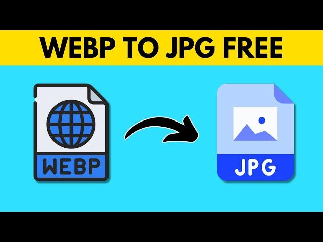 How To Convert WebP To JPG Format Online For Free | webp to jpg online