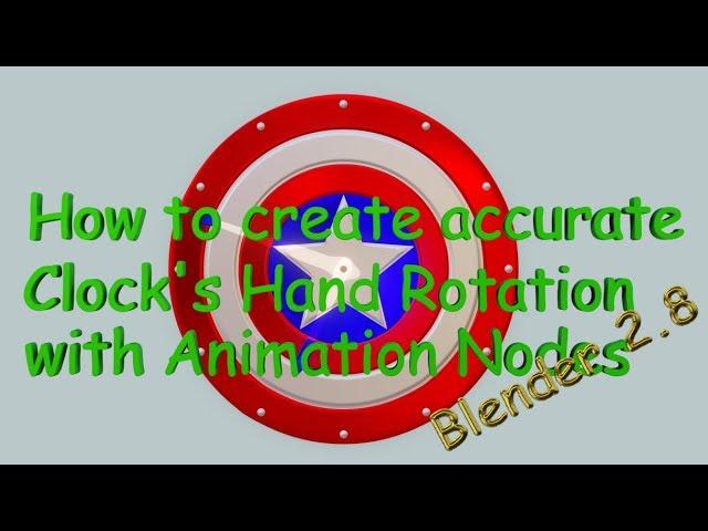 Blender 2 8 How to create accurate clock hand rotation with animation nodes