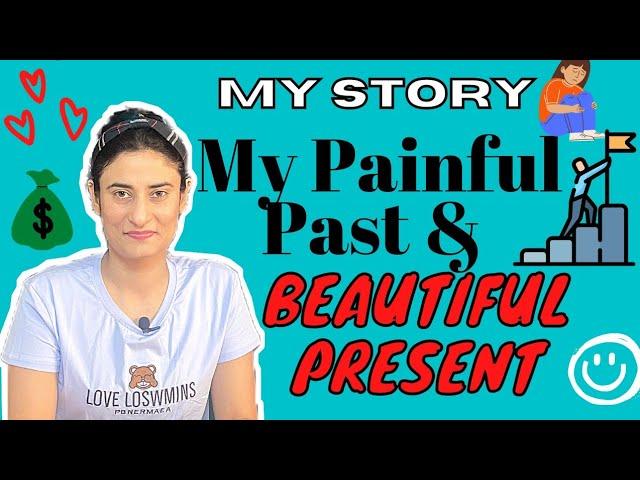 My Story |  My Painful Past and Beautiful Present | Dr. Archana life coach | Hindi