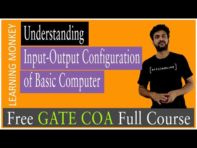 Understanding Input-Output Configuration of Basic Computer || Lesson 27 || Computer Organization ||