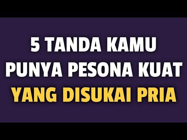 5 TANDA KAMU PUNYA PESONA KUAT YANG DISUKAI PRIA - Jonathan Manullang