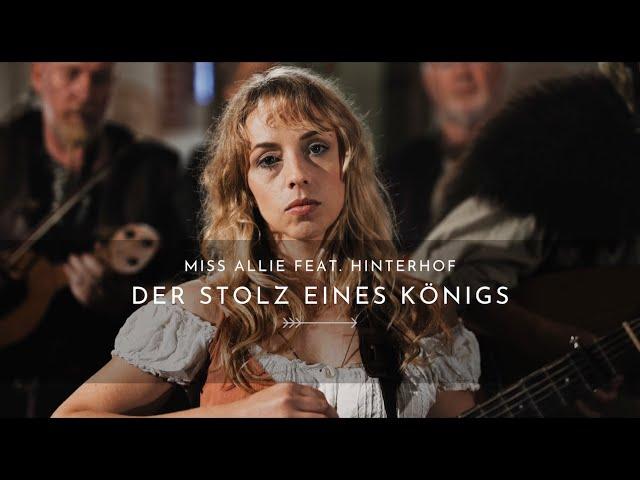 Back to the Middle Ages? "The King's Pride" - Miss Allie feat. Hinterhof