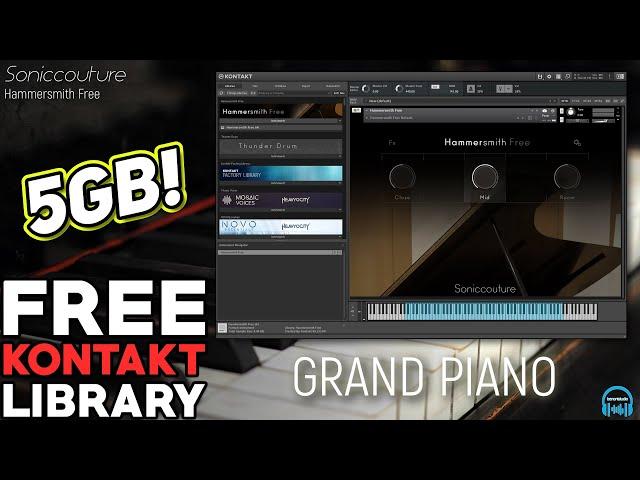 FREE KONTAKT LIBRARY - Soniccouture HAMMERSMITH FREE Grand Piano  (Works in KONTAKT Player Too)