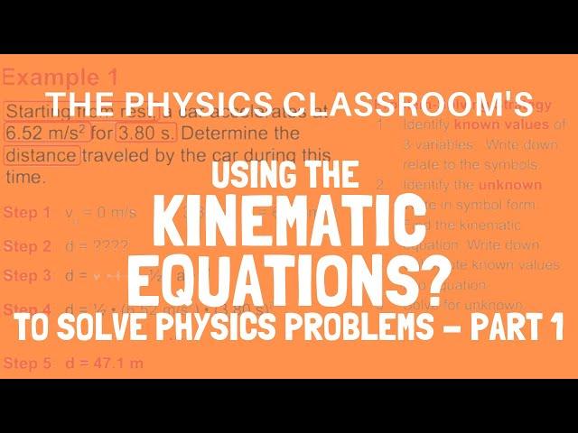 Using the Kinematic Equations to Solve Problems - Part 1