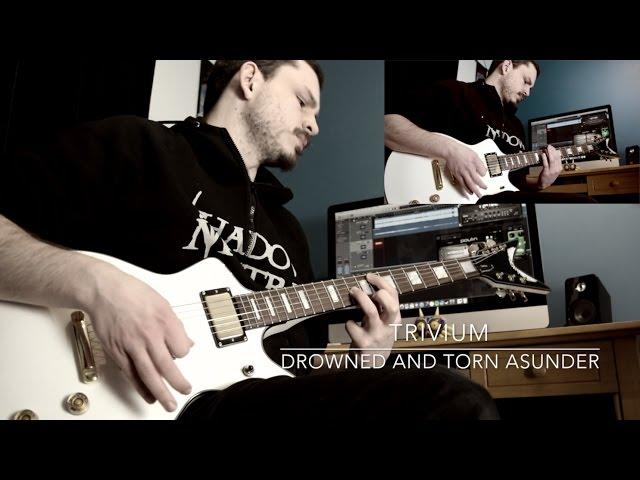 Drowned and Torn Asunder - Trivium - Guitar Cover and Solos [HQ]