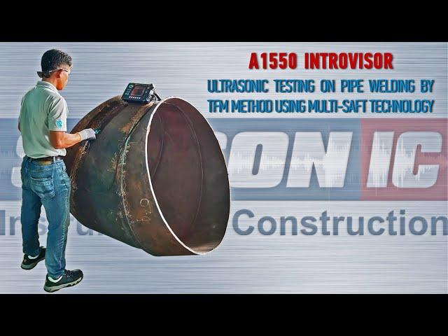 A1550 IntroVisor – Ultrasonic Testing on Pipe Welding