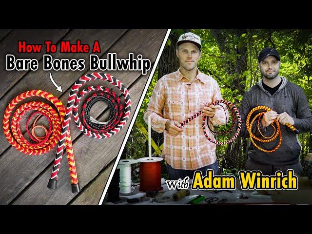 How To Make A "Bare Bones" Nylon Bullwhip With Adam Winrich