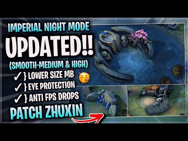 New! Imperial Sanctuary Night Mode SMOOTH MAP In Mobile Legends | Config Ml Anti Lag - Patch Zhuxin
