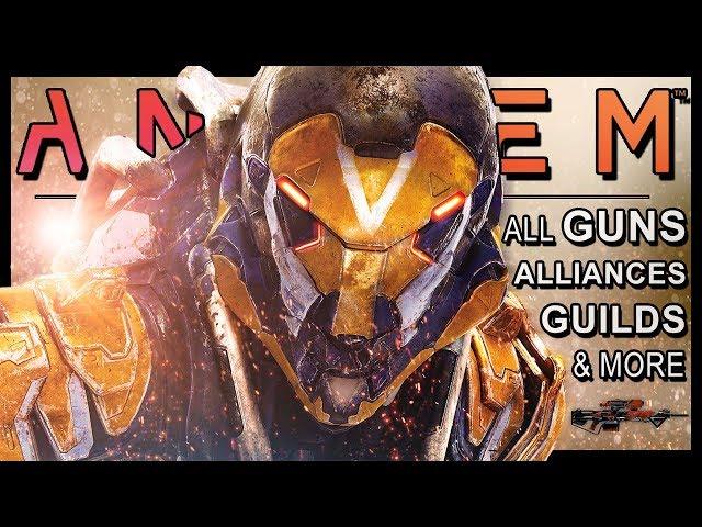 Anthem | NEW - All Weapon Types, Alliances, Guilds, Crafting, Daily Quests, & More