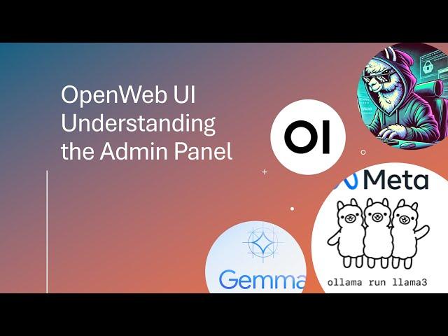 Exploring the OpenWebUI Admin Panel: Full Walkthrough & Features