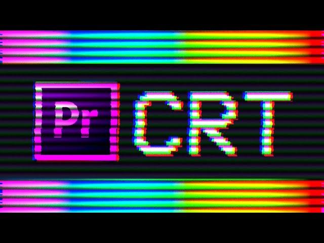 How To Make a CRT TV Effect in Premiere Pro (in 2 Minutes)