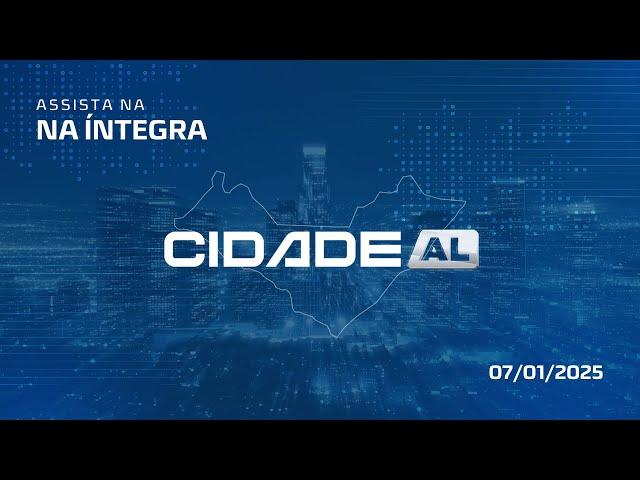 CIDADE AL 07/01/2025 na íntegra | TV PAJUÇARA