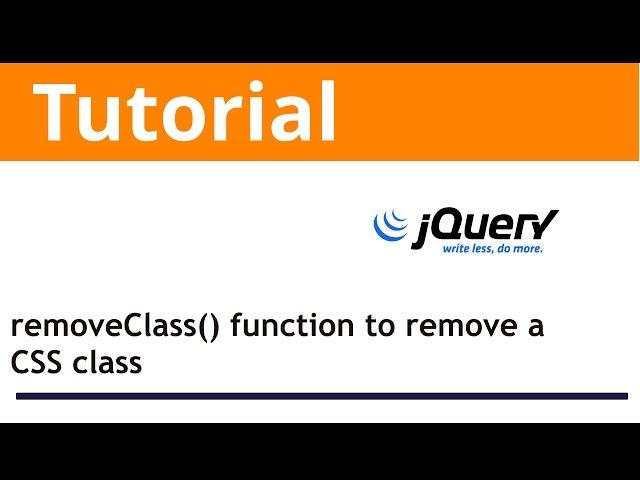 jQuery: removeClass function to remove a CSS class