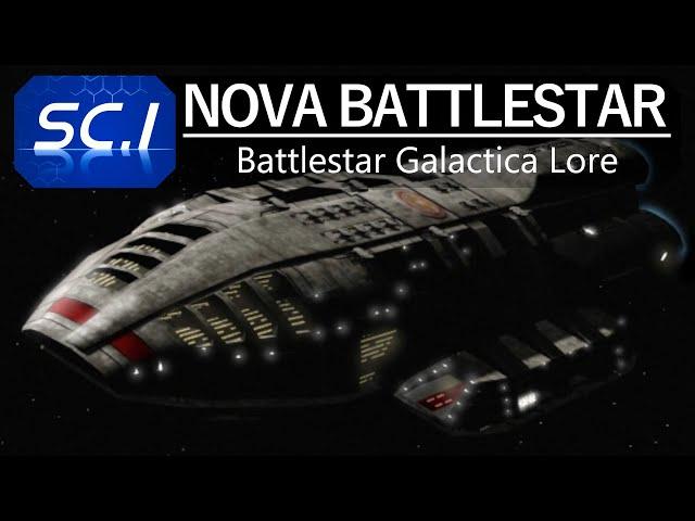 NOVA CLASS BATTLESTAR | The greatest colonial warship ever built | Battlestar galactica lore