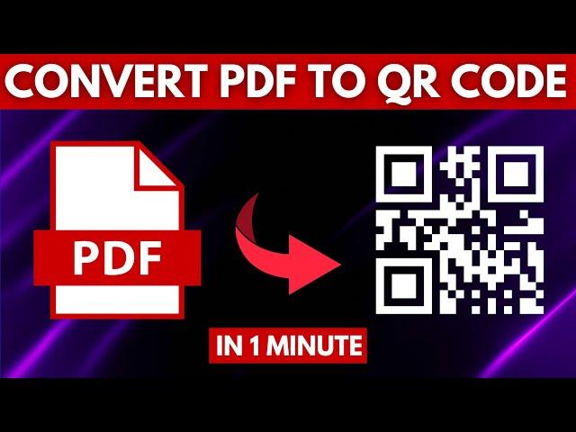 How To Convert PDF To QR Code | How To Create QR Code For PDF File