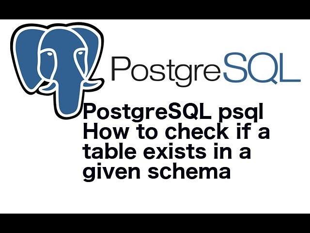 PostgreSQL psql How to check if a table exists in a given schema