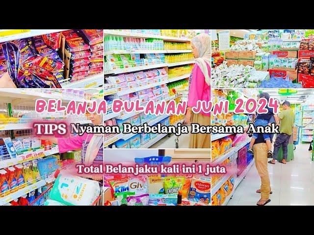 BELANJA BULANAN JUNI 2024. GROCERY SHOPPING. TIPS BERBELANJA NYAMAN BERSAMA ANAK