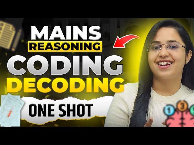 MAINS REASONING CODING DECODING for All Banking Exams | CODING DECODING One Shot |  Smriti Sethi