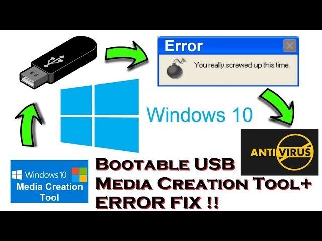 Windows 10 HOW TO - Bootble USB + Error FIX