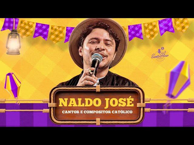 NALDO JOSÉ | SantoFlow Podcast #221