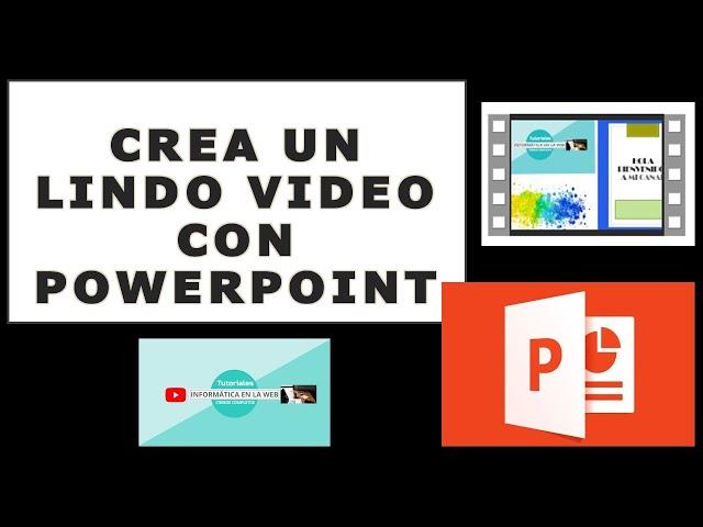 COMO HACER UN VIDEO CON POWERPOINT. UTILIZA TUS FOTOS, CANCIONES, VIDEOS Y MUCHO MÁS.