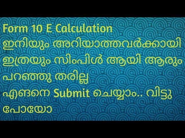 10  E CALCULATION FOR IT  PURPOSE MALAYALAM