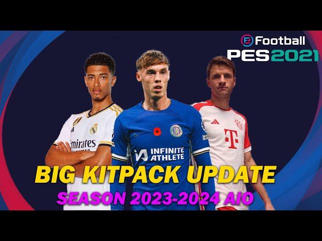 PES 2021 NEW BIG KITS PACK 2023-2024 UPDATE AIO