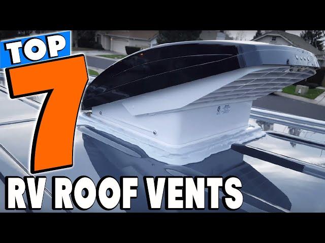 Top 5 Best RV Roof Vents Review In 2024